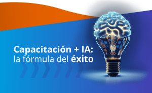 Capacitación + IA: la fórmula del éxito
