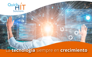 La tecnología siempre en crecimiento