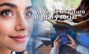 Visión de un futuro digital y social