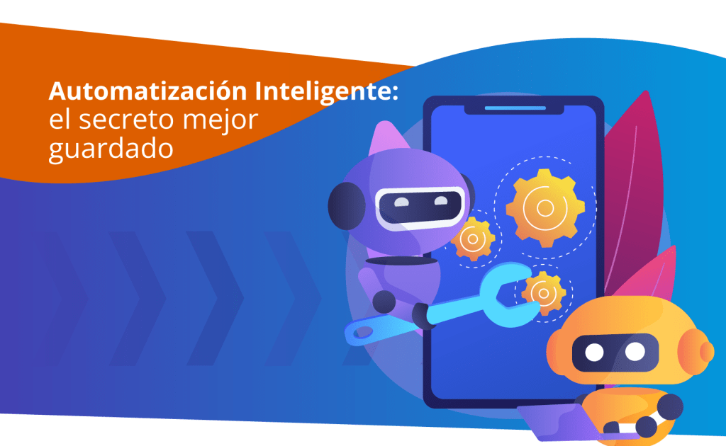 Automatización Inteligente: el secreto mejor guardado